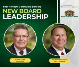 Quinn and Martinez Elected to Lead the Board of First Northern Community Bancorp