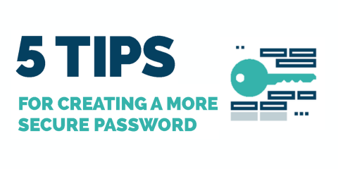 5 Tips for Creating a More Secure Password 