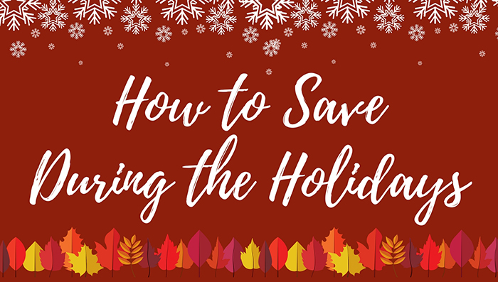 How to Save During the Holidays