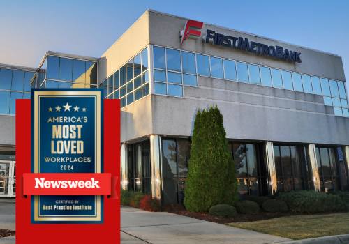 First Metro Bank Named to Newsweek's List of the Top 200 America's Most Loved Workplaces for 2024