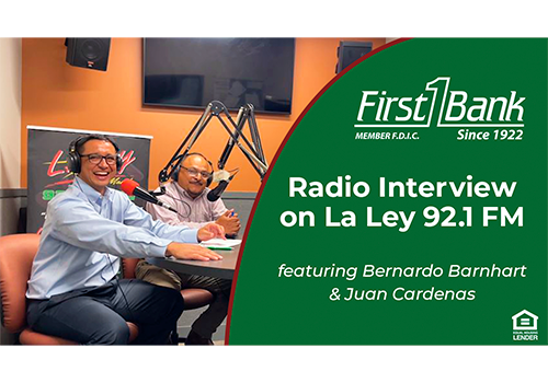 First Bank Radio Interview on La Ley 92.1 with Bernardo Barnhart & Juan Cardenas
