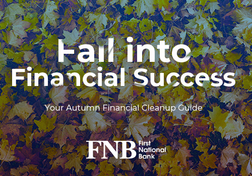 Autumn Financial Cleanup Tips | First National Bank Hartford