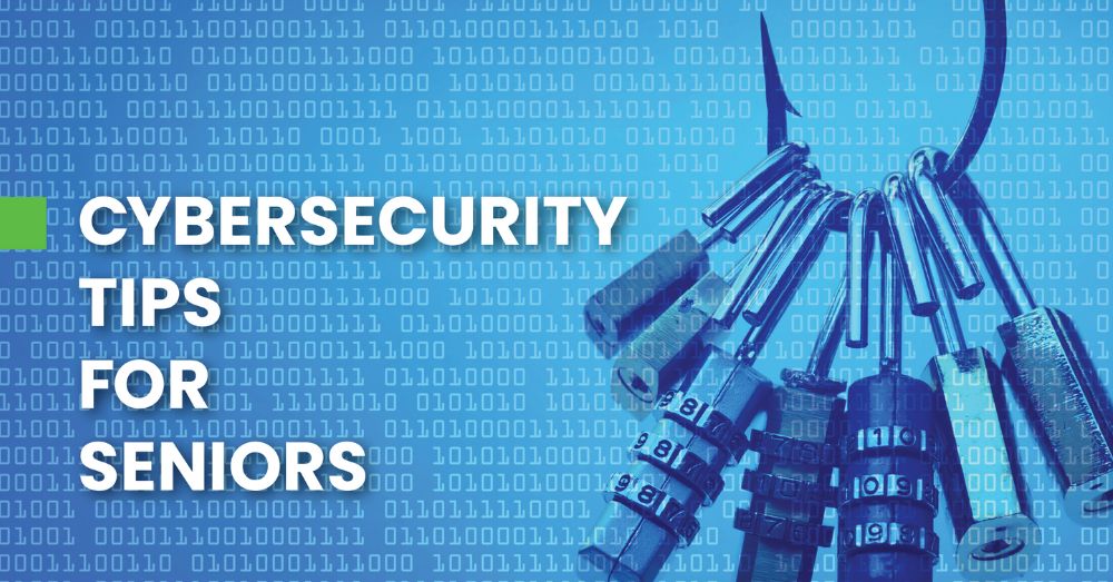 Cybersecurity Tips for Seniors