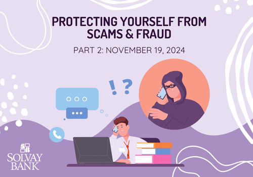 Protecting Yourself From Scams & Fraud (Part 2) - Free Lunch & Learn