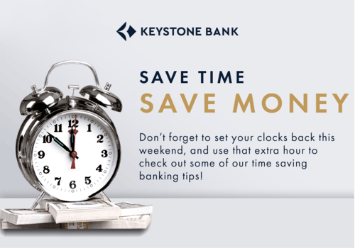 Save Time and Money This Weekend with Keystone Bank: Essential Banking Tips for the Time Change