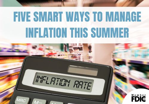 Five Smart Ways to Manage Inflation this Summer