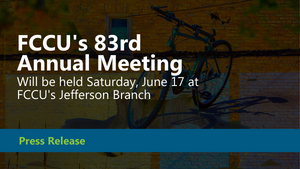 FCCU Member-Owners Invited to 83rd Annual Meeting on June 17