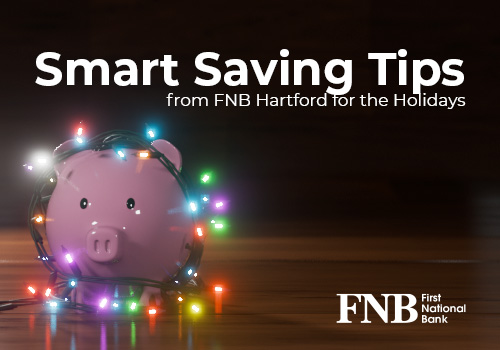Smart Saving Tips from FNB Hartford for the Holidays