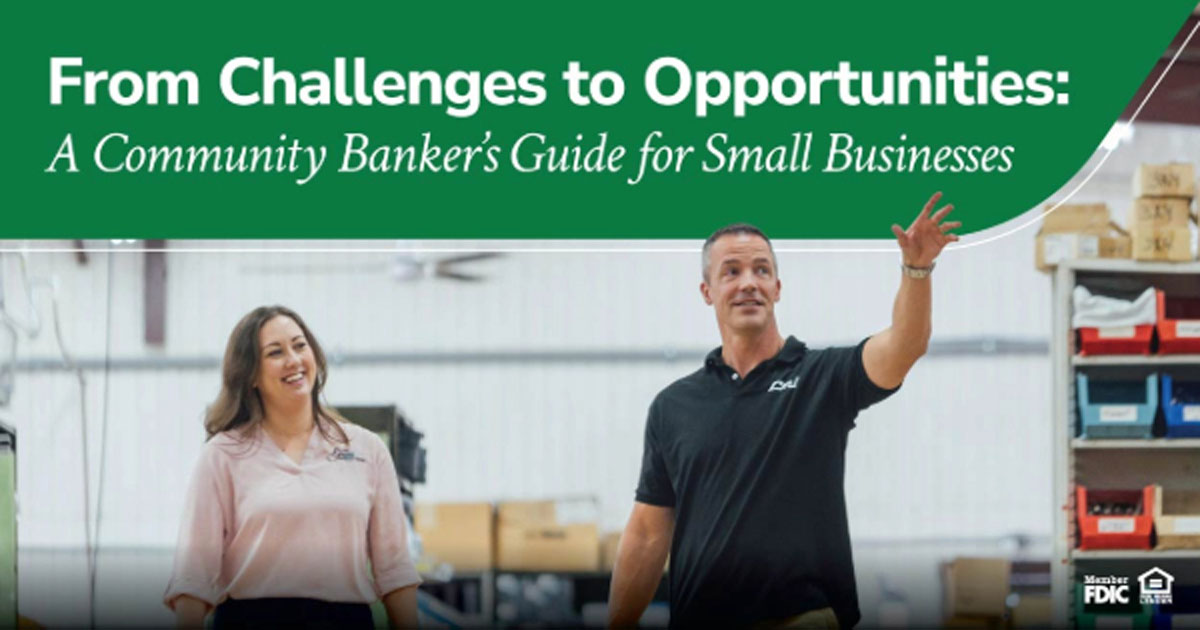 From Challenges to Opportunities: A Community Banker's Guide for Small Businesses