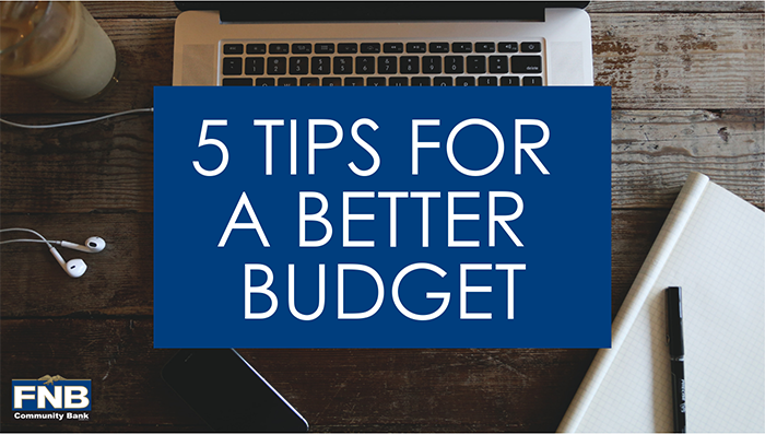 5 Tips for a Better Budget