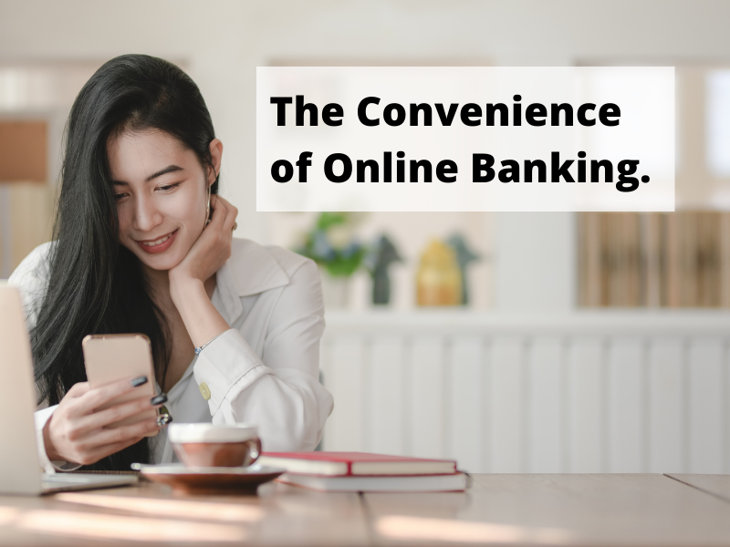 The Convenience of Online Banking & E-Statements