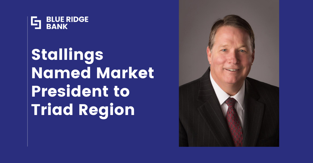 Stallings Named Market President to Triad Region Stallings Named Market President to Triad Region