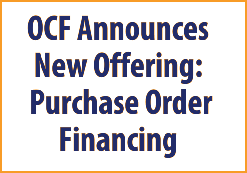 OCF Now Offering Purchase Order Financing as Add-On to Popular Lending Solutions for Businesses