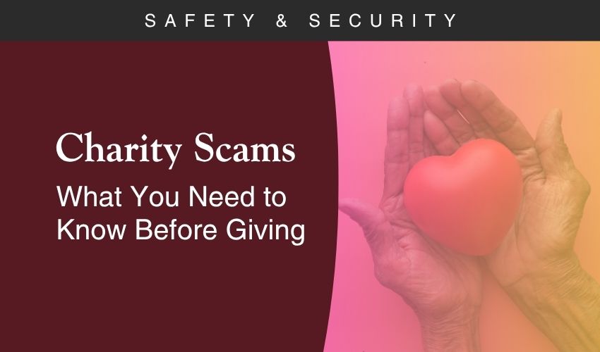 Charity Scams: What You Need to Know Before Giving