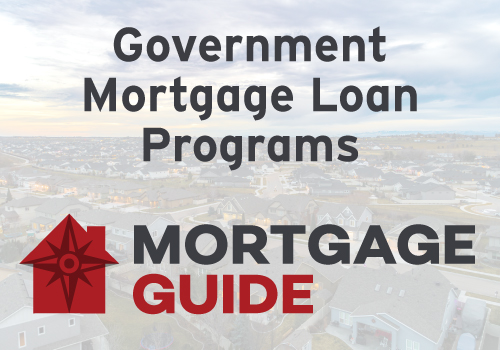 Key Features of Government Mortgage Loans