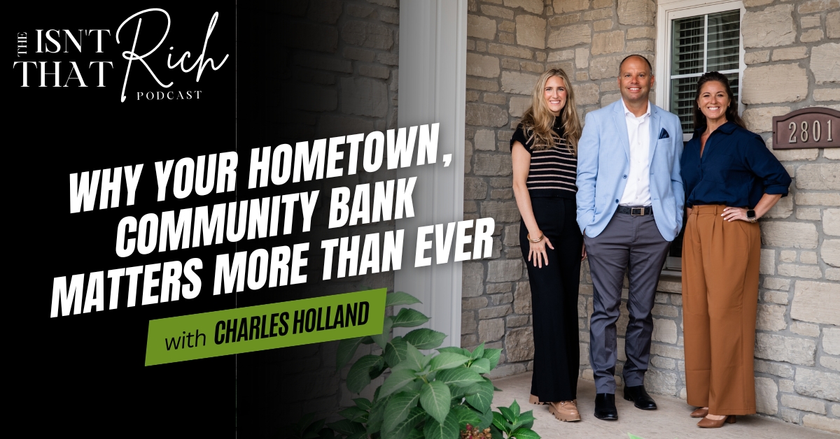 Why Your Hometown, Community Bank Matters More Than Ever