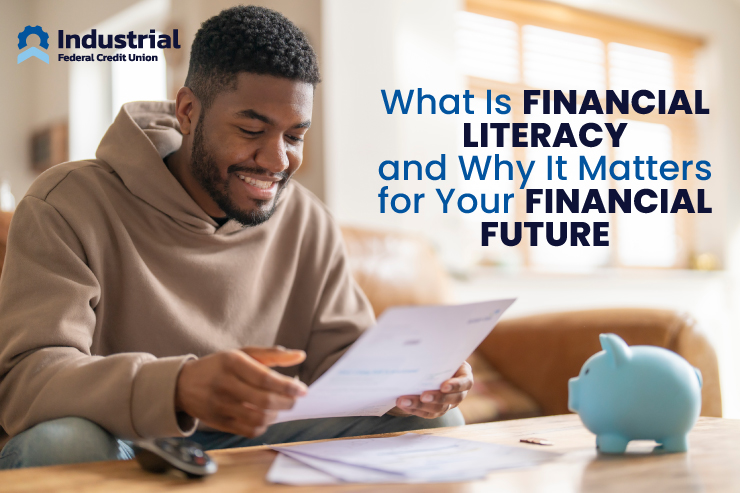 What Is Financial Literacy and Why It Matters for Your Financial Future