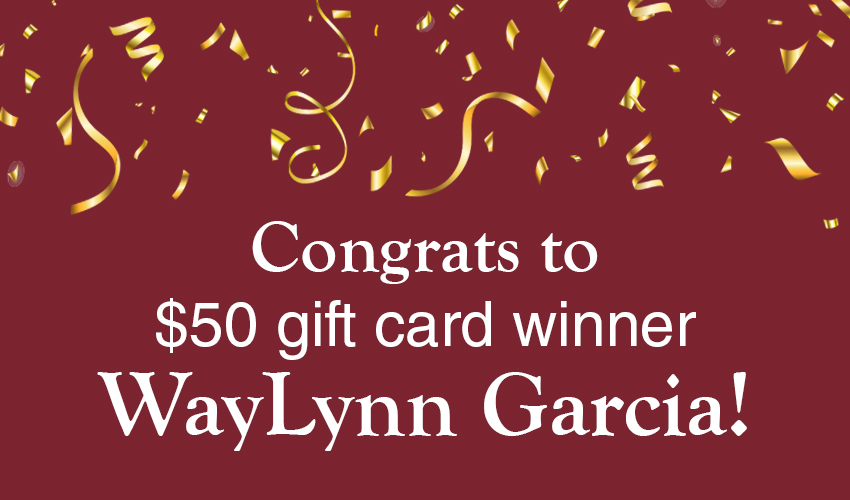 WayLynn Garcia is the $50 Gift Card Winner to My Main Squeeze Juice Bar