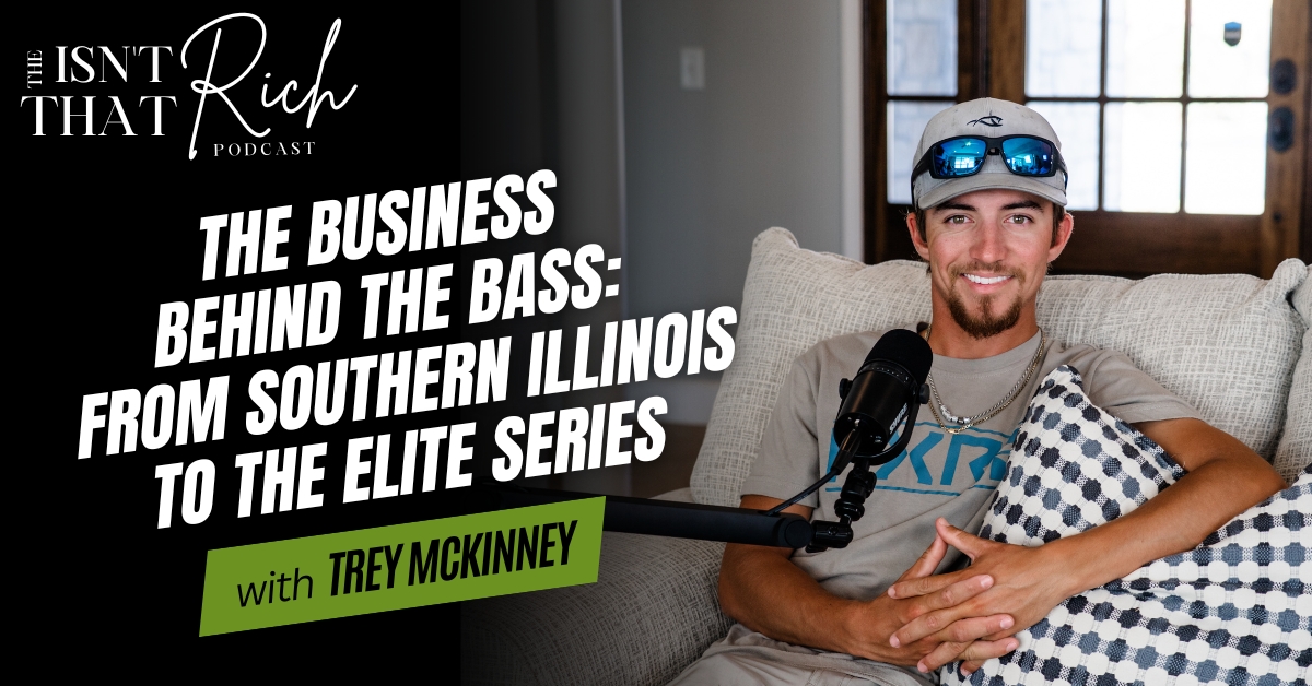 The Business Behind the Bass: From Southern Illinois to the Elite Series with Trey McKinney