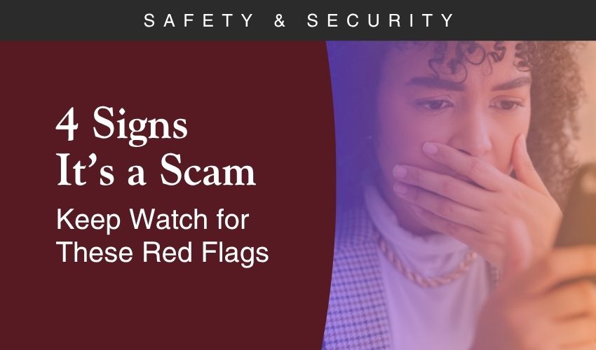 4 Signs That It's a Scam: Keep Watch for These Red Flags