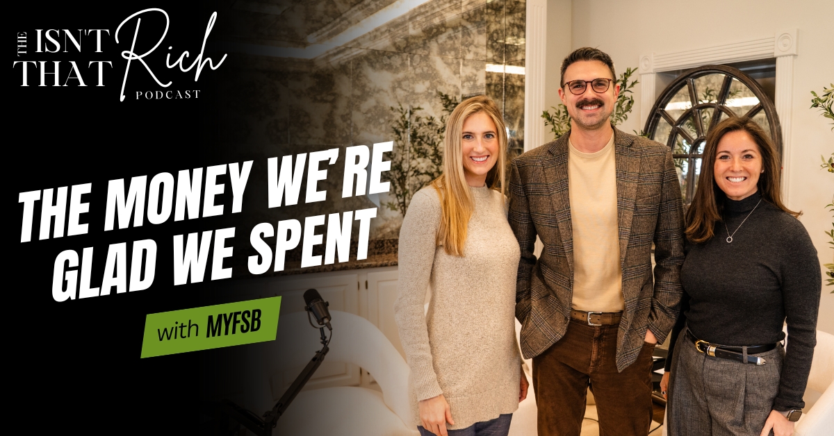 The Money We're Glad We Spent