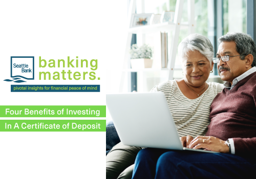 Four Benefits of Investing in a Certificate of Deposit | Banking Matters