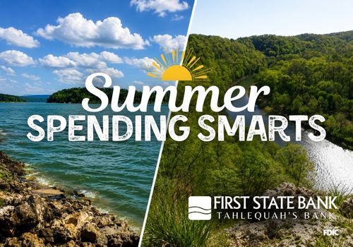 Summer Spending Smarts from Tahlequah's Bank