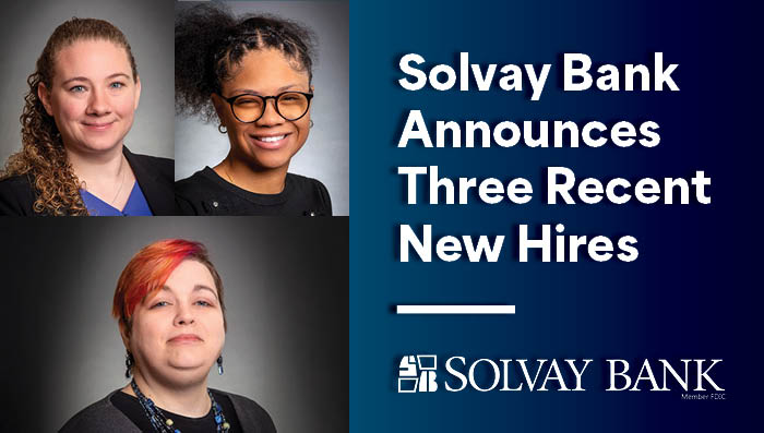 Solvay Bank Welcomes Ashley Foley, Ne’Veah Johnson, and Jessica Reynolds to its Growing Team