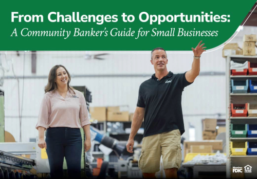 From Challenges to Opportunities: A Community Banker?s Guide for Small Businesses From Challenges to Opportunities: A Community Banker?s Guide for Small Businesses