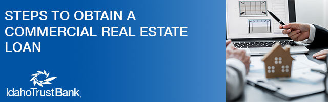 Steps to Obtain a Commercial Real Estate Loan