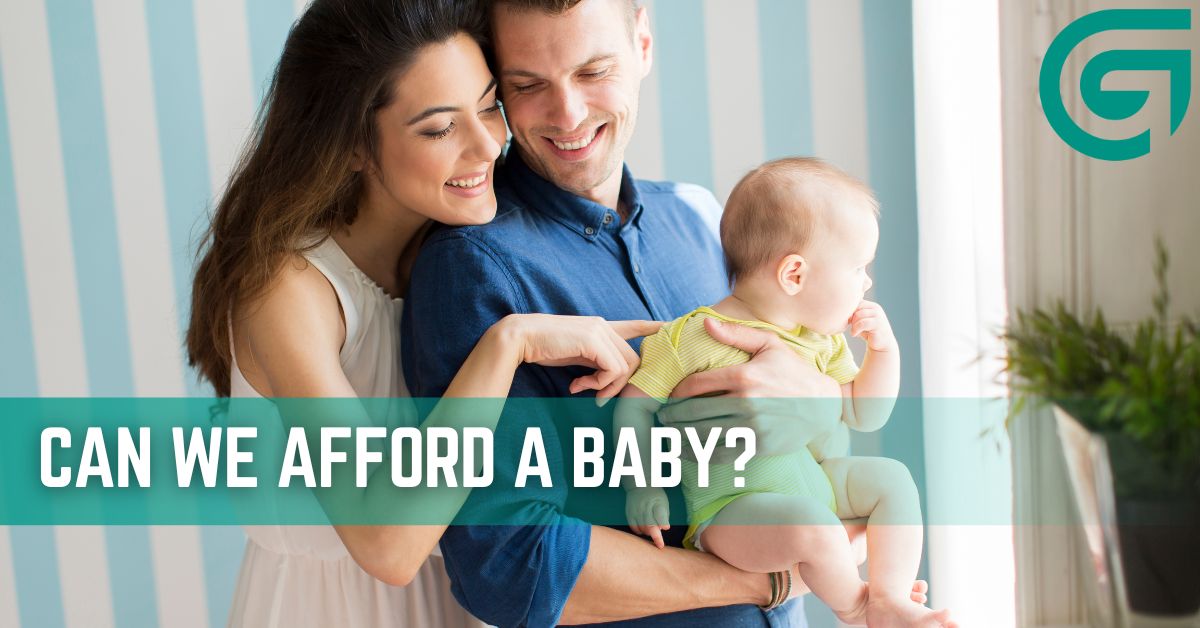 Can We Afford a Baby?
