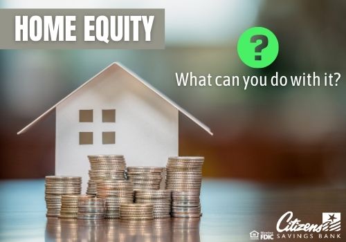 Home Equity- Tapping into Your Biggest Asset