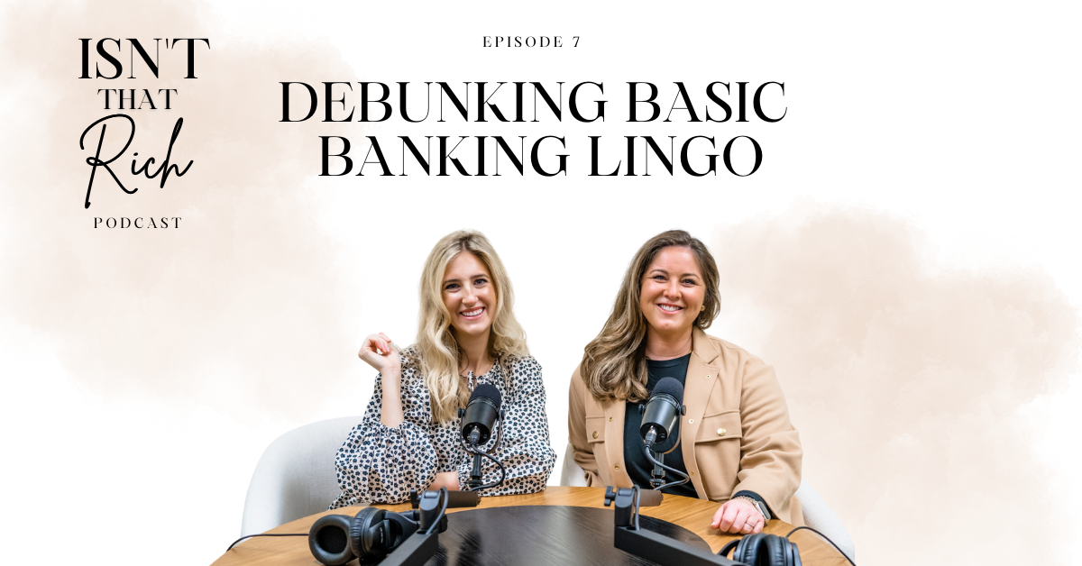 Debunking Basic Banking Lingo: Terms You Need to Know