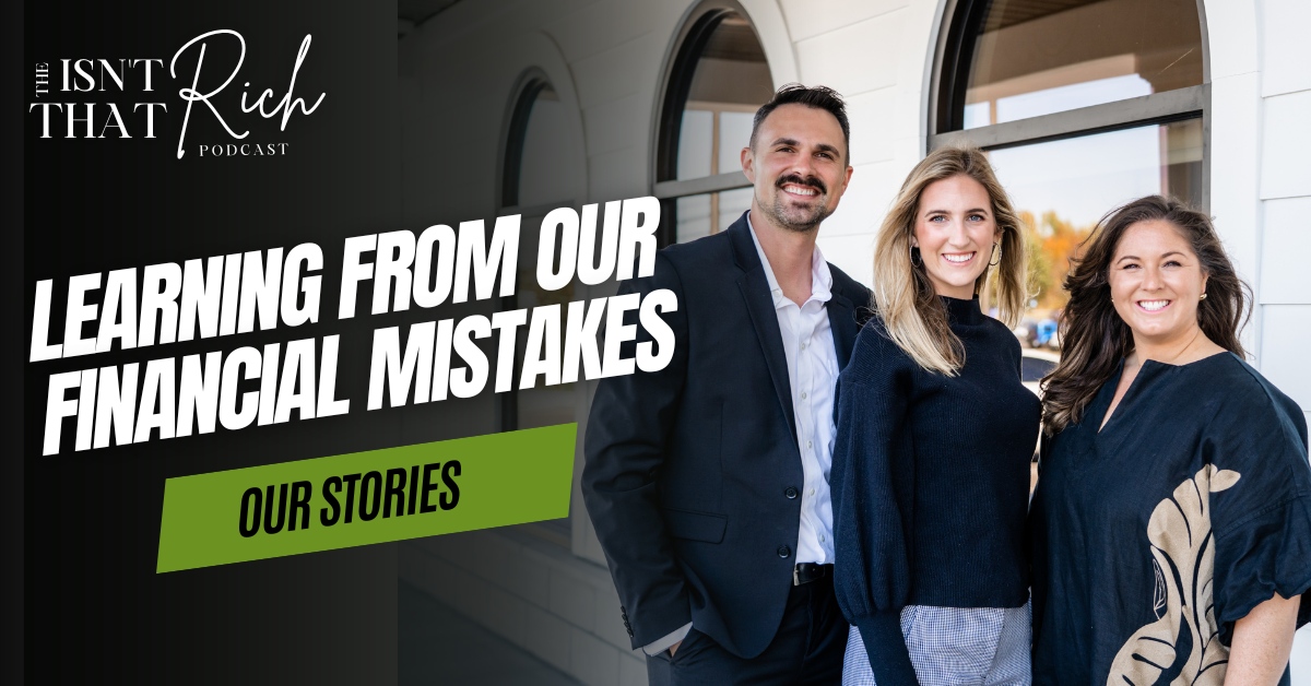 Learning From Our Financial Mistakes: Our Stories