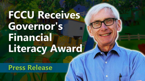 FCCU honored with Gov. Evers 2021 Governor's Financial Literacy Award 		