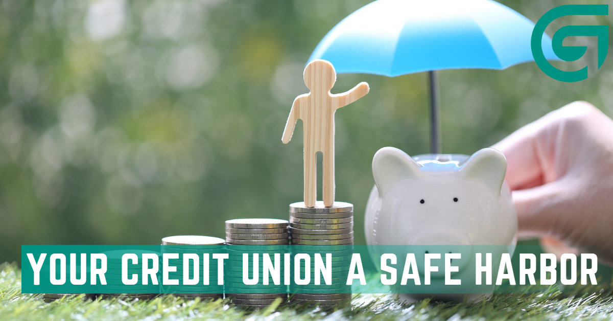 Your Credit Union A Safe Harbor