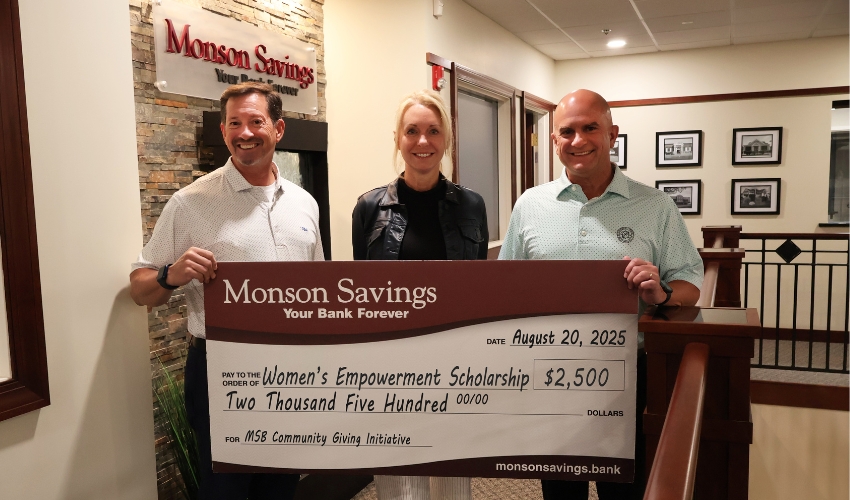 Monson Savings Bank Donates $2,500 to the Women's Empowerment Scholarship Monson Savings Bank Donates $2,500 to the Women's Empowerment Scholarship