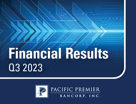 Image of Pacific Premier Bancorp, Inc. Announces Third Quarter 2023 Financial Results and a Quarterly Cash Dividend of $0.33 Per Share