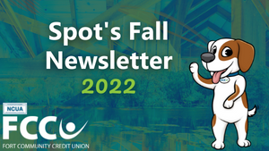 Spot's $ensible Savings Newsletter: Fall 2022
