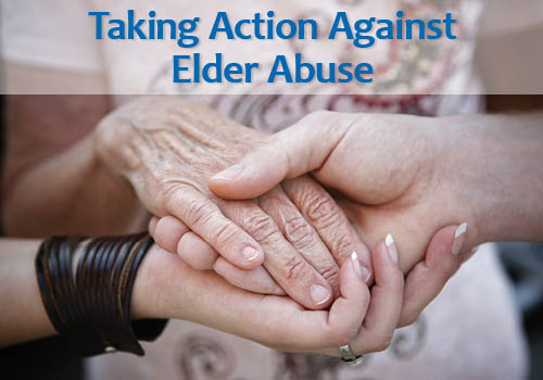 Taking Action Against Elder Abuse