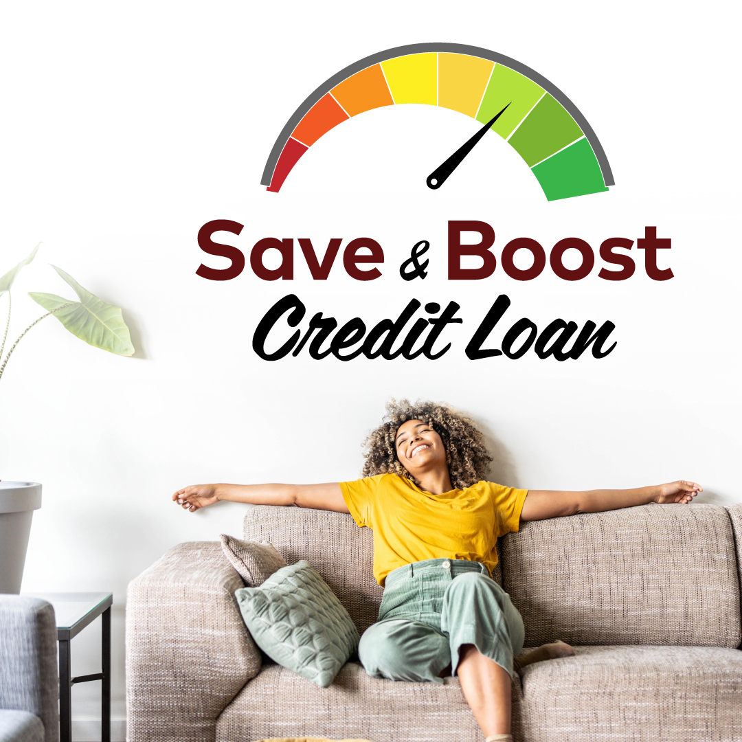 Introducing GPO Federal Credit Union's "Save and Boost Credit Loan"