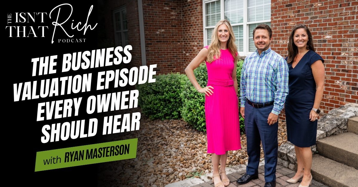 The Business Valuation Episode Every Owner Should Hear The Business Valuation Episode Every Owner Should Hear