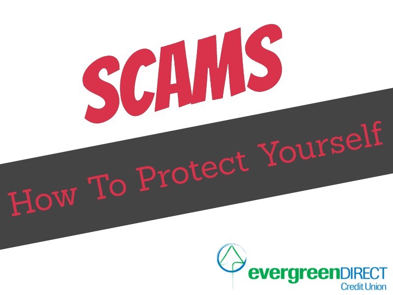 Common Scams: How to Protect Yourself Common Scams: How to Protect Yourself