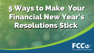 5 Ways to Make Your Financial New Year's Resolutions Stick