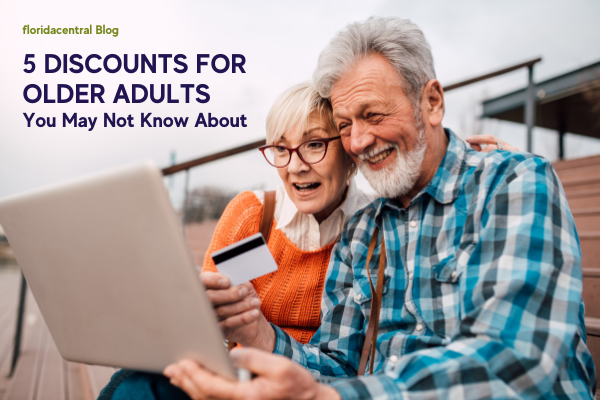 5 Discounts for Older Adults You May Not Know About 5 Discounts for Older Adults You May Not Know About