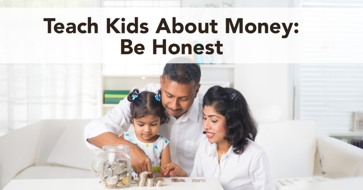 Teach Kids About Money: Be Honest