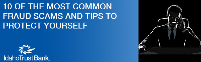 10 of the most common fraud scams and tips to protect yourself