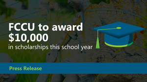 FCCU to Award $10,000 in Scholarships this School Year