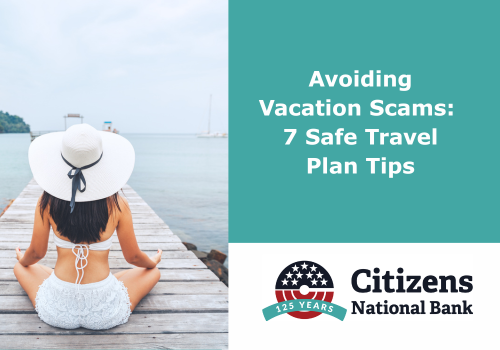Avoiding Vacation Scams: 7 Safe Travel Plan Tips Avoiding Vacation Scams: 7 Safe Travel Plan Tips