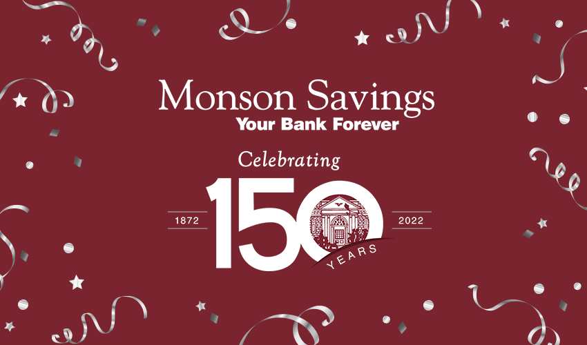 Monson Savings Bank Celebrates 150th Anniversary